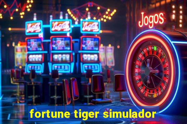 fortune tiger simulador